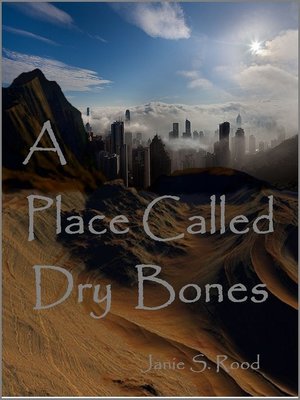 cover image of A Place Called Dry Bones